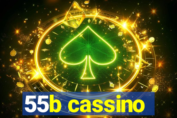 55b cassino